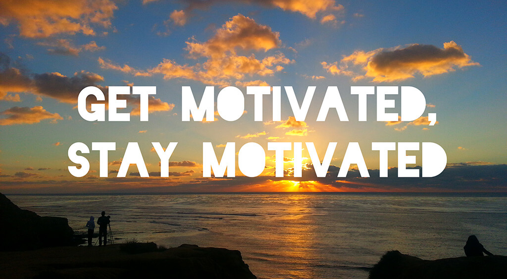 Get Motivated Stay Motivated