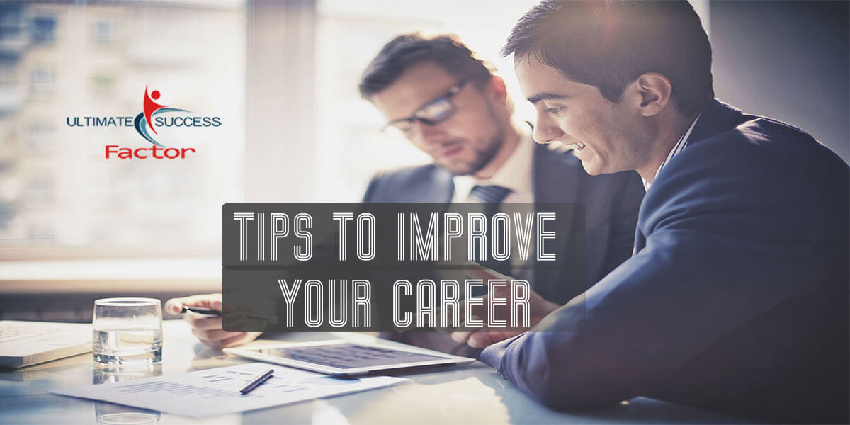 Tips to Improve Your Career